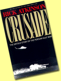 CRUSADE, The Untold Story of the Persian Gulf War